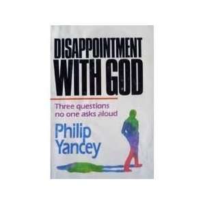   With God Three Quetions No One Asks Aloud Philip Yancey Books