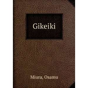  Gikeiki: Osamu Miura: Books