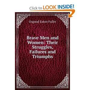   , failures, and triumphs.: Osgood E. Fuller:  Books