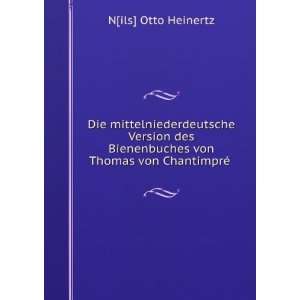   von Thomas von ChantimprÃ© .: N[ils] Otto Heinertz: Books