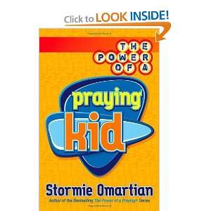  The Power of a Praying® Kid [Paperback] Stormie Omartian Books