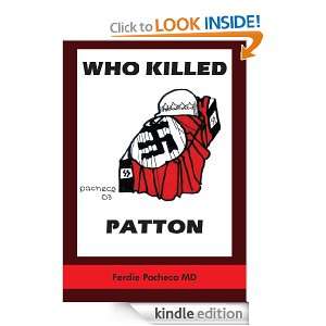 WHO KILLED PATTON: Ferdie Pacheco MD:  Kindle Store