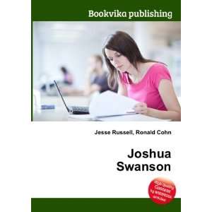  Joshua Swanson: Ronald Cohn Jesse Russell: Books