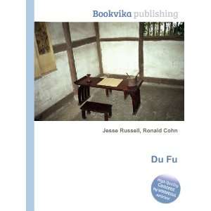  Du Fu: Ronald Cohn Jesse Russell: Books