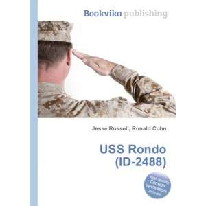  USS Rondo (ID 2488) Ronald Cohn Jesse Russell Books