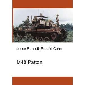  M48 Patton: Ronald Cohn Jesse Russell: Books