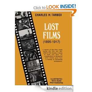 Lost Films (1895 1917) Charles H. Tarbox  Kindle Store