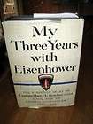 My Three Years with Eisenhower by Capta