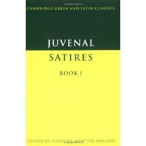  Juvenal: Satires Book I (Cambridge Greek and Latin 