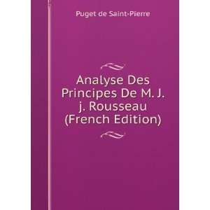   De M. J.j. Rousseau (French Edition): Puget de Saint Pierre: Books