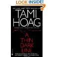 Thin Dark Line by Tami Hoag ( Mass Market Paperback   Apr. 1 