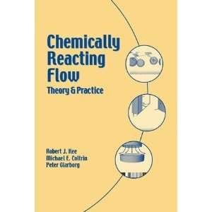   Reacting Flow  Theory and Practice [Hardcover] Robert J. Kee Books