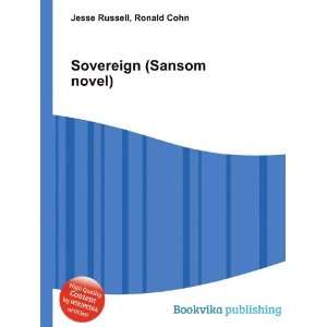  Sovereign (Sansom novel) Ronald Cohn Jesse Russell Books