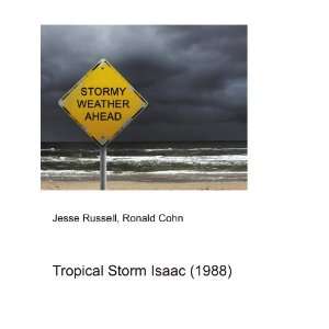    Tropical Storm Isaac (1988) Ronald Cohn Jesse Russell Books