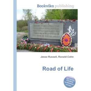  Road of Life Ronald Cohn Jesse Russell Books