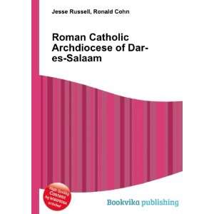   Archdiocese of Dar es Salaam Ronald Cohn Jesse Russell Books