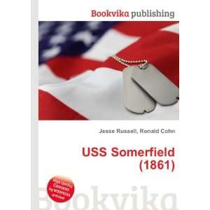  USS Somerfield (1861) Ronald Cohn Jesse Russell Books