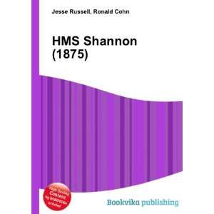  HMS Shannon (1875) Ronald Cohn Jesse Russell Books