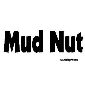  Mud Nut Offroad Bumper Sticker / Decal Automotive