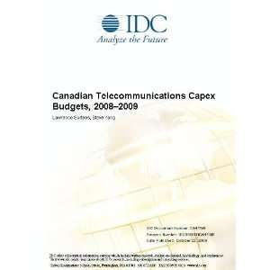 Canadian Telecommunications Capex Budgets, 2010-2011 Lawrence Surtees and Steve Yang