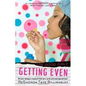   Getting Even Good Girlz [Paperback] ReShonda Tate Billingsley Books