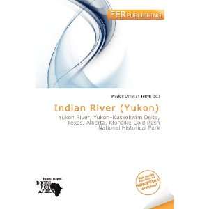   Indian River (Yukon) (9786136545813) Waylon Christian Terryn Books