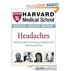   Headaches Relieving and preventing migraine and other headaches