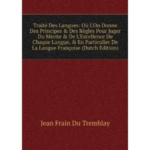   La Langue FranÃ§oise (Dutch Edition) Jean Frain Du Tremblay Books