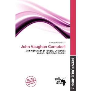    John Vaughan Campbell (9786200706928) Germain Adriaan Books