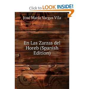   del Horeb (Spanish Edition): JosÃ© MarÃ­a Vargas Vila: Books