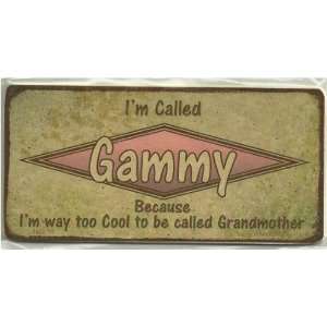   way too Cool to be called Grandmother Magnetic Hanging Gift Signs