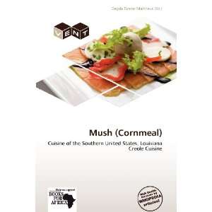  Mush (Cornmeal) (9786138613510) Dagda Tanner Mattheus 