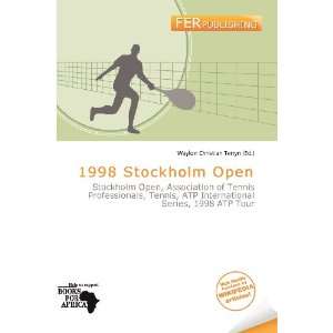    1998 Stockholm Open (9786138478324) Waylon Christian Terryn Books