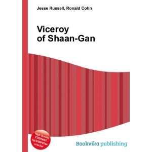  Viceroy of Shaan Gan Ronald Cohn Jesse Russell Books