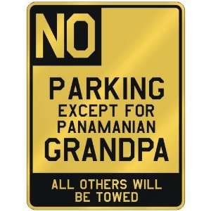   FOR PANAMANIAN GRANDPA  PARKING SIGN COUNTRY PANAMA