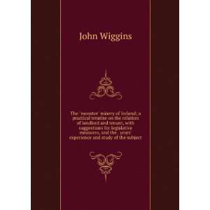   the . years experience and study of the subject John Wiggins Books