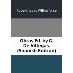   by G. De Villegas. (Spanish Edition): Robert Isaac Wilberforce: Books