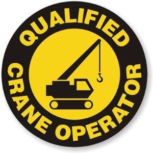  Qualified Crane Operator (with Crane Hook Symbol) Vinyl 