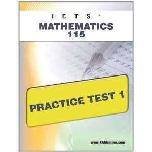   ICTS Mathematics 115 Practice Test 1 [Paperback]: Sharon Wynne: Books
