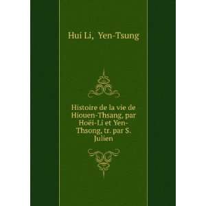  HoÃ«i Li et Yen Thsong, tr. par S. Julien Yen Tsung Hui Li Books