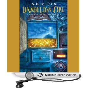  Dandelion Fire (Audible Audio Edition) N. D. Wilson 