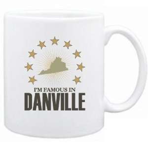 New  I Am Famous In Danville  Virginia Mug Usa City  