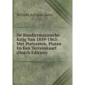   Platen En Een Terreinkaart (Dutch Edition) Willem Adriaan Rees Books