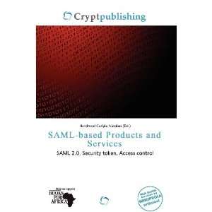  SAML based Products and Services (9786200941145): Hardmod 