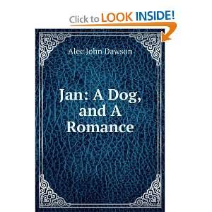  Jan A Dog, and A Romance Alec John Dawson Books