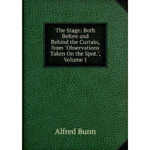   from Observations Taken On the Spot., Volume 1 Alfred Bunn Books