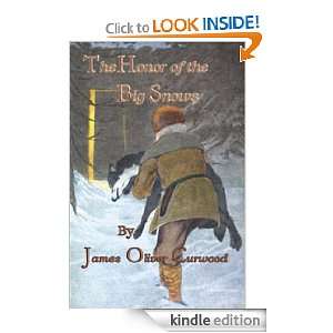  The Honor Of The Big Snows ( Illustrated ) eBook James 