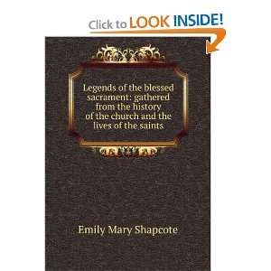  Legends of the blessed sacrament gathered from the 