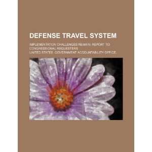  Defense travel system implementation challenges remain 