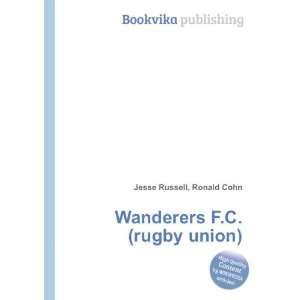  Wanderers F.C. (rugby union) Ronald Cohn Jesse Russell 